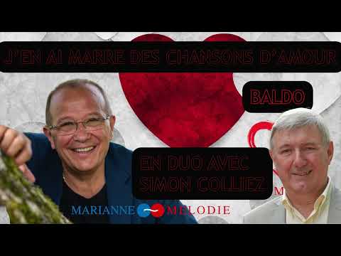 BALDO ET SIMON COLLIEZ J EN AI MARRE DES CHANSONS D AMOUR 