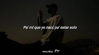 pa mi que yo naci pa estar solo no hay una loca pa este loco*(Letra/Lyrics) Bad Bunny - un Ratito