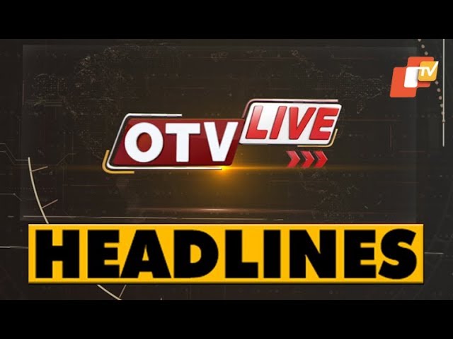 11 AM Headlines 15 APR 2019 OTV