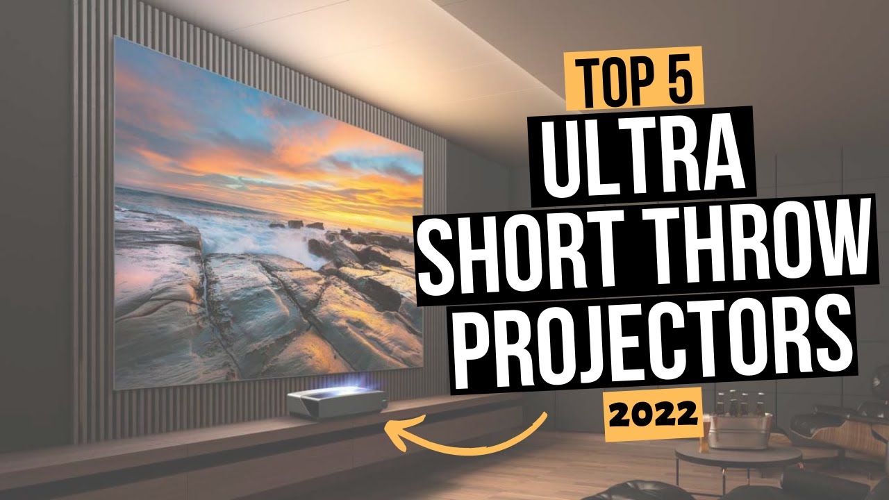 TOP 5 Best Ultra Short Throw Projectors [2022] YouTube