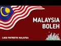 Malaysia boleh  lagu patriotik malaysia