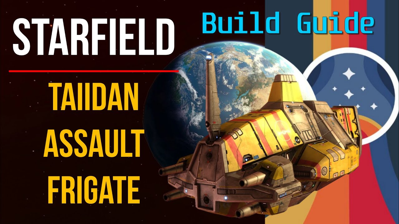 Starfield Build Guide - Homeworld Taiidan Assault Frigate - Vanilla Game No  Mods 