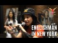 Englishman in new york  sting cover by angel band