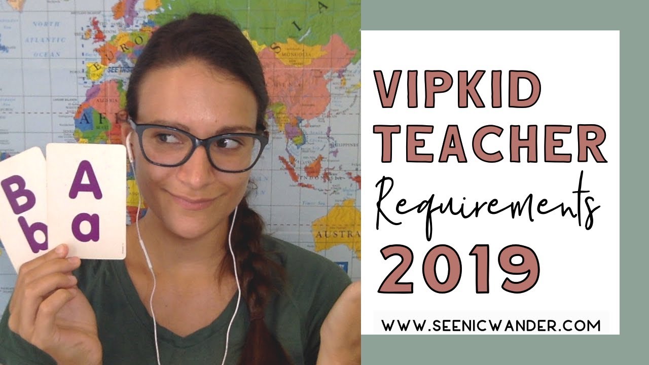 VIPKID Requirements 2021: Detailed Breakdown of VIPKID Teacher Requirements  | See Nic Wander