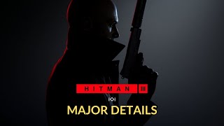 Hitman 3 - Major details [In Hindi]