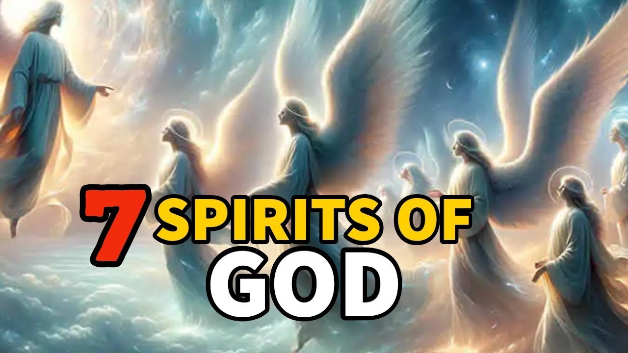 SEVEN SPIRITS OF GOD - YouTube