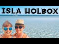 Holbox 2022 | The Awesome & The Not so Good