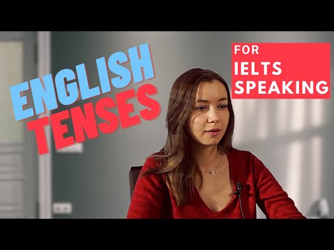 English Tenses for IELTS Speaking