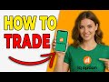 How To Trade On IQ Option (2025)
