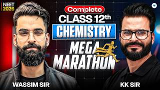 Complete Class 12th Chemistry | Mega Marathon | NEET 2026