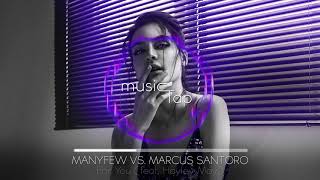 ManyFew vs. Marcus Santoro - For You (feat. Hayley May)