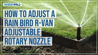 How to adjust a Rain Bird RVAN Adjustable Rotary Nozzle