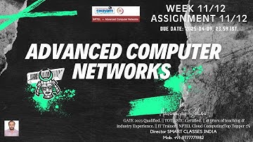 Advanced Computer Networks Quiz Week 11 Assignment 11 Answers NPTEL SWAYAM JANUARY APRIL 2025