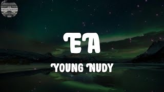 Young Nudy - EA (Lyrics)