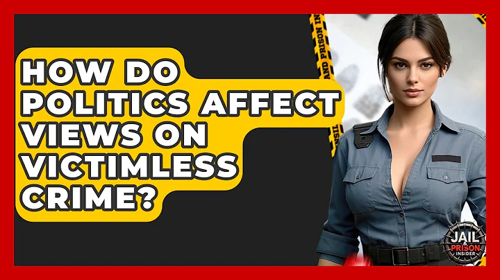 How Do Politics Affect Views On Victimless Crime? - Jail & Prison Insider
