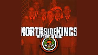 Watch North Side Kings North Side Kings video