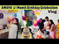 Happy 1Month My Jaan | Amaya’s 1Month Birthday Celebration Vlog with Family & Friends