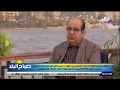 صباح البلد - الفنان محمد التاجى: عادل إمام صحته زي الفل