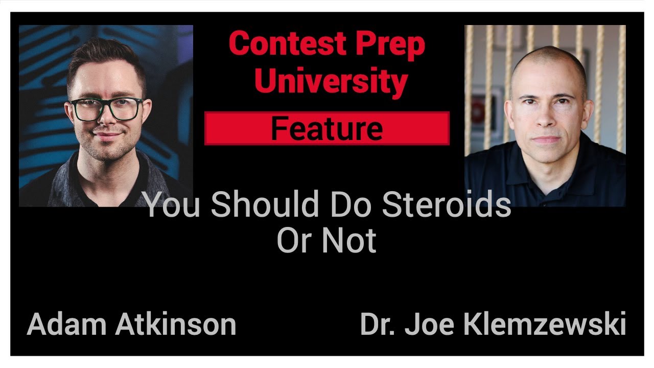 You Should Do Steroids Or Not: CONTEST PREP UNIVERSITY - Feature - YouTube