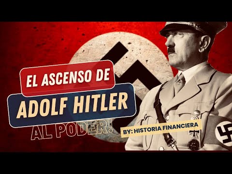 El Oscuro Y Verdadero Ascenso De Hitler
