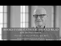 Books Every Catholic Should Read - Dr Peter Kreeft