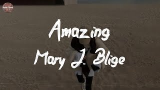 Mary J. Blige - Amazing (feat. DJ Khaled) (Lyric Video)