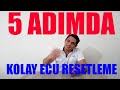 Araç Beyin / Ecu Resetleme Nasıl Yapılır. Nedir ve Ne İşe Yarar?