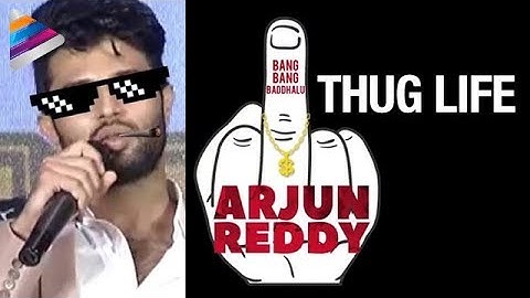 Arjun Reddy Movie Mania | Vijay Deverakonda Thug Life | Shalini Pandey | Sandeep Vanga | #ArjunReddy