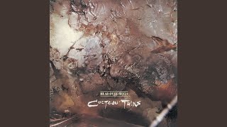 Video thumbnail of "Cocteau Twins - Musette And Drums"