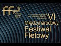 Koncert inauguracyjny vi midzynarodowego festiwalu fletowego pozna 29022024