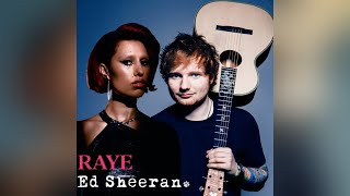 RAYE & Ed Sheeran - Escapism Girl