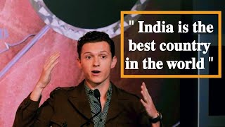 Tom Holland praises India in his interview !!