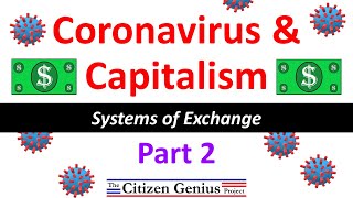 Coronavirus and Capitalism Part 2: Systems of Exchange - Free Market and Command