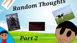 My Random Thoughts ( Part 2)