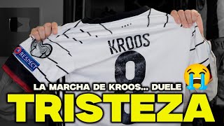 LA MARCHA DE KROOS DUELE 😭