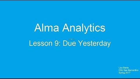 ULMS Alma Analytics Lesson 09 Due Yesterday