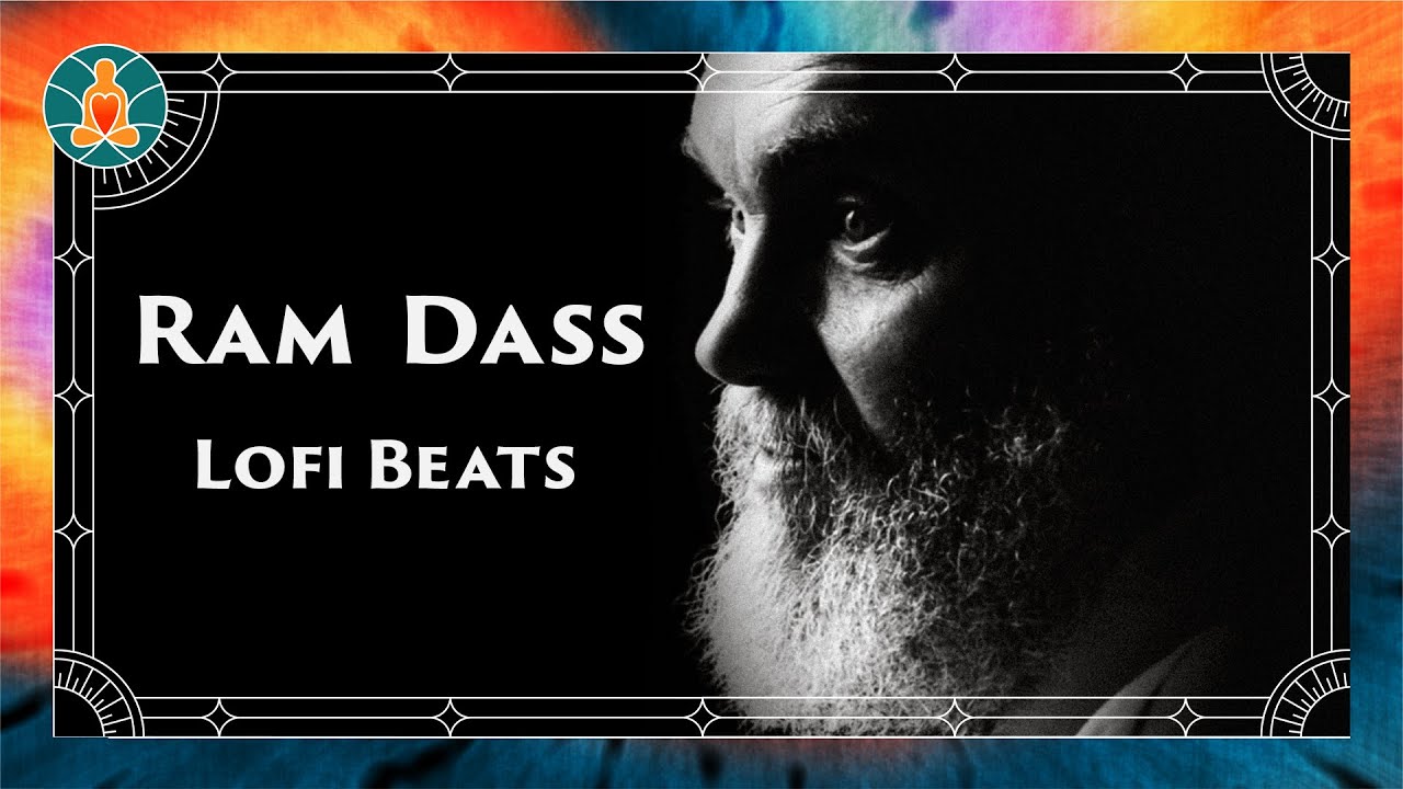  Ram Dass 247 Lofi Radio   beats to chill to