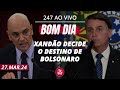 Bom dia 247 xando decide o destino de bolsonaro 27324