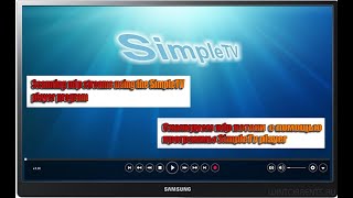 Scanning Udp Streams Using The Simpletv Player / Сканируем Udp С Помощью Программы Simpletv Player