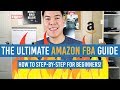The ULTIMATE How To Start Selling On Amazon FBA BEGINNERS Guide! STEP-BY-STEP!