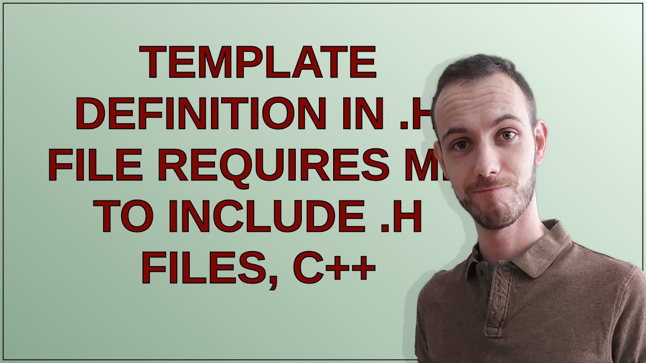 Template definition in .h file requires me to include .h files, C++ ...