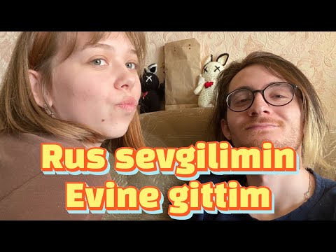 Rusya'da sevgilimin evine gittim (RUS SEVGİLİ)