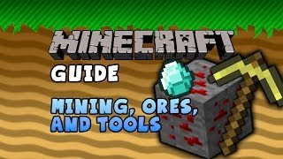 The Minecraft Guide - 06 - Mining, Ores, & Tools