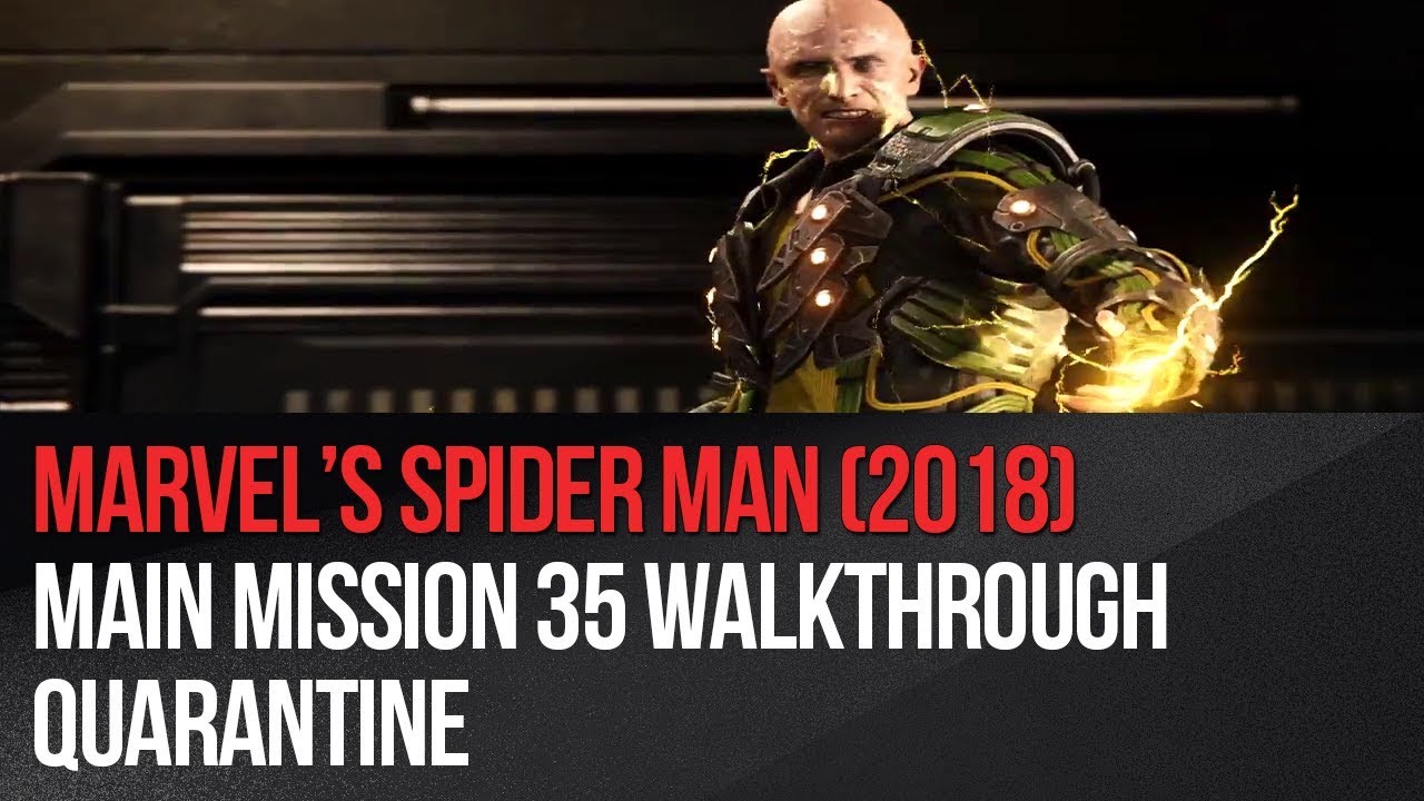 Marvel's Spider-Man - Main Mission 35 Walkthrough - Quarantine