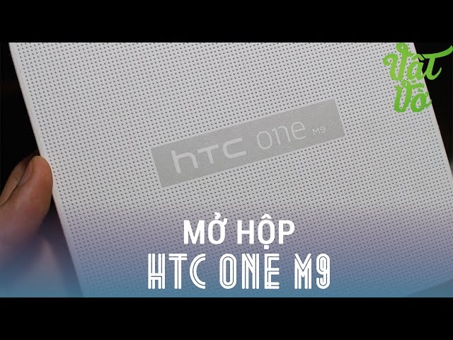 [Review dạo] Mở hộp & đánh giá nhanh HTC One M9 - máy đẹp, hoàn thiện cực tốt