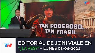 El editorial de Jonatan Viale en ¿La Ves? | 'Tan poderoso, tan frágil'