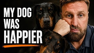 I Started Envying My Dog's Life. That's When I Knew Something Was Wrong.