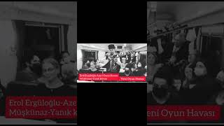 Erol Ergüloğlu-Müşkünaz-Yanık Kerem Azeri  Oyun Havası
