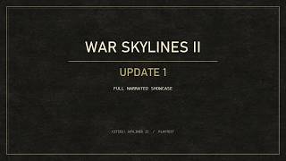 War Skylines II - Full Showcase [UPDATE 1]