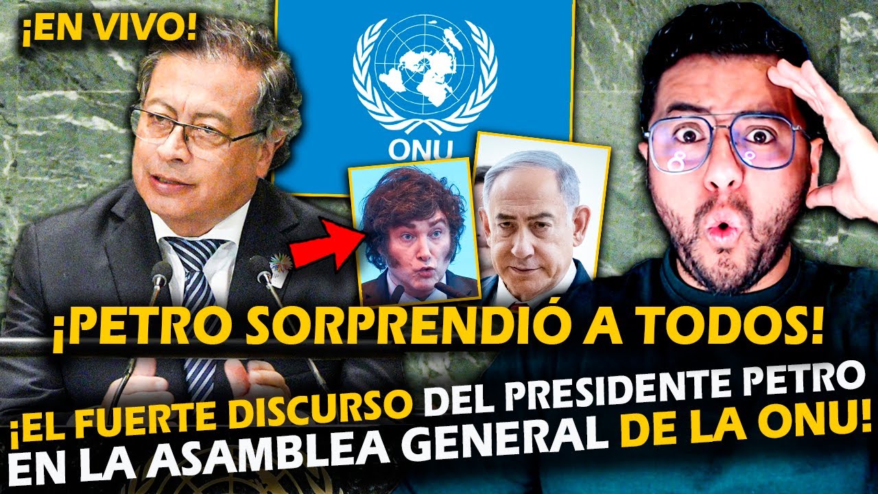 ¡URGENTE! EL FUERTE DISCURSO DEL PRESIDENTE PETRO EN LA ASAMBLEA DE LA ...